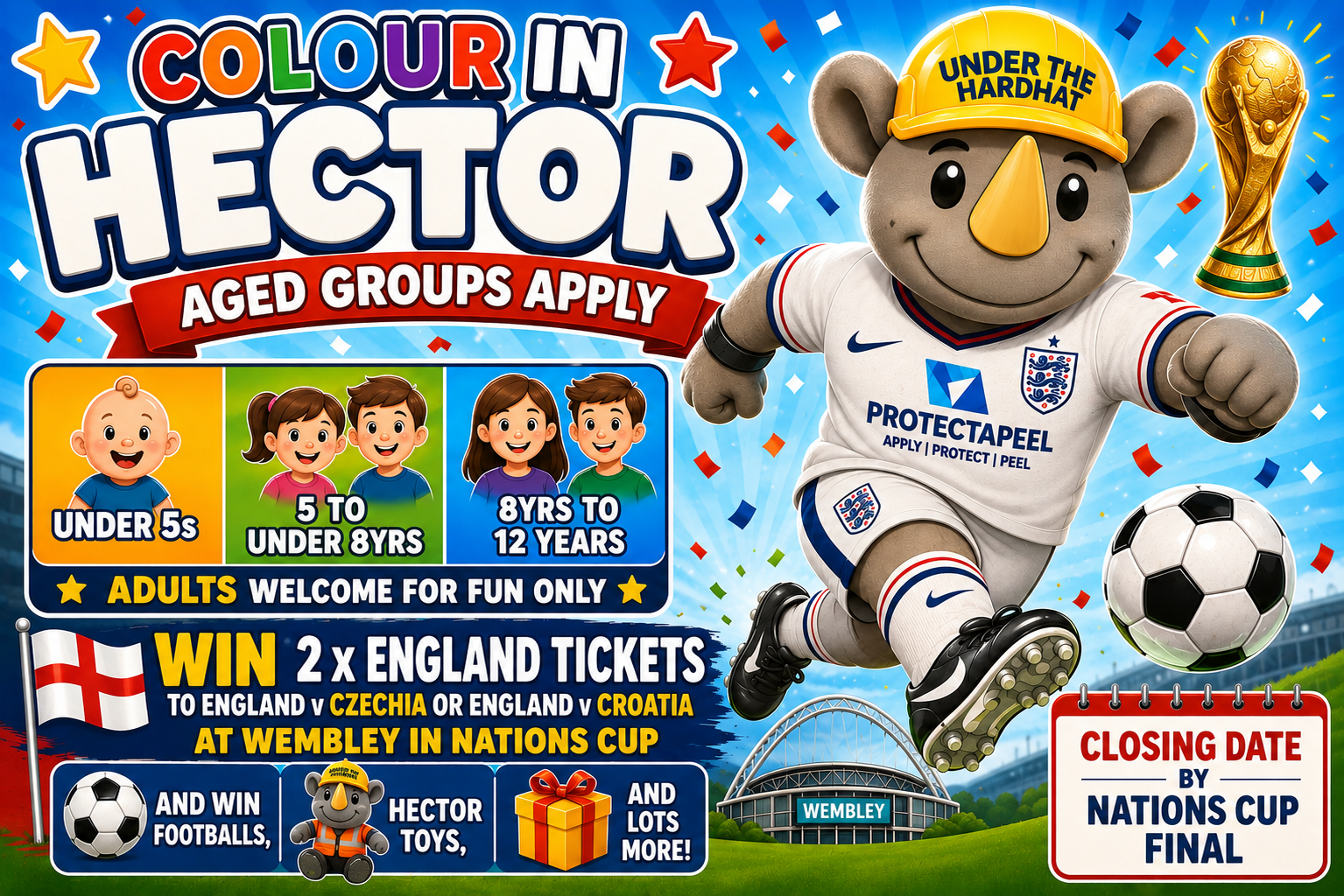 Hector the Protector World Cup colouring competition for children aged under 5, 5–8 and 8–12, with prizes including England football tickets, footballs and Hector toys.